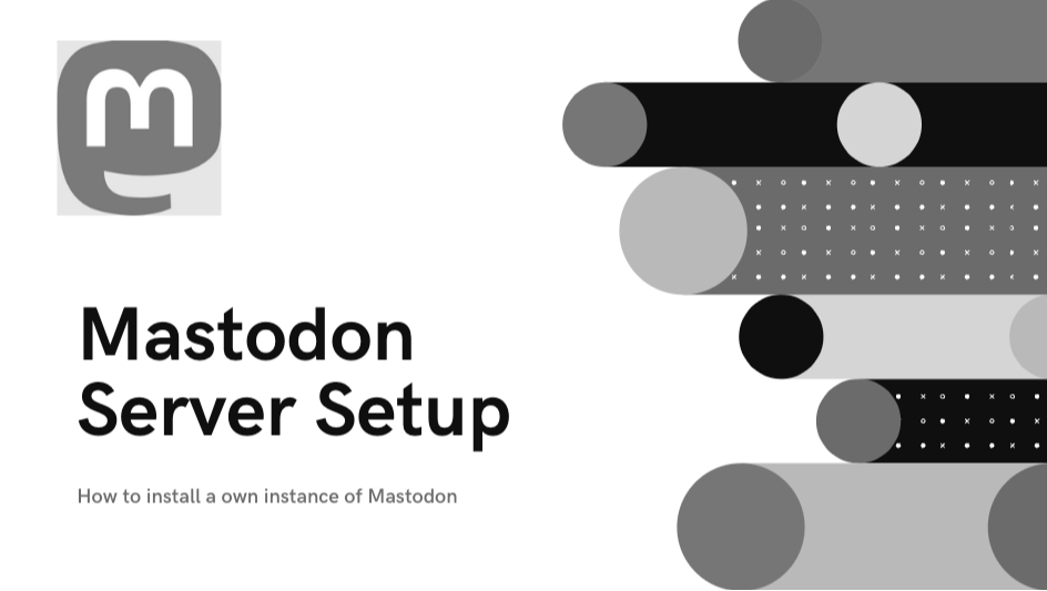 Mastodon: Auf eigenen Server installieren